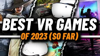 The BEST VR GAMES of 2023! (so far...)