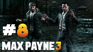 Max Payne 3 - Глава #8 - Пощады ждать неоткуда