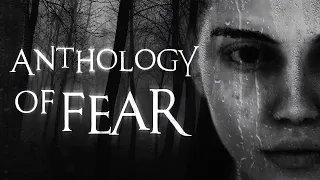 Хоррор-пятница: Anthology of Fear