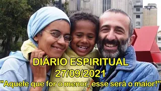 DIÁRIO ESPIRITUAL MISSÃO BELÉM - 27/09/2021 - Lc 9,46-50