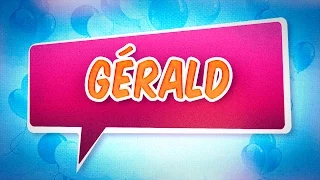 Joyeux anniversaire Gérald