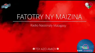 Tantara RNM: FATOTRY NY MAIZINA #gasyrakoto