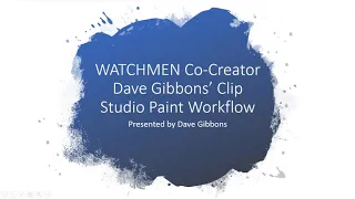 Webinar 🇬🇧 - Watchmen Co-Creator Dave Gibbons' CSP Workflow