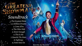 "THE GREATEST SHOWMAN SOUNDTRACK" | Hugh Jackman, Zac Efron, Michelle Williams, Keala Settle & MORE.