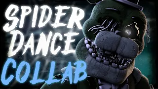 [SFM/FNAF/COLLAB]   Spider Dance Collab - @gamechops