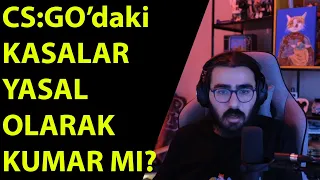 Videoyun-Cs:Go'daki Kasalar YASAL Olarak Kumar Sayılıyor Mu?