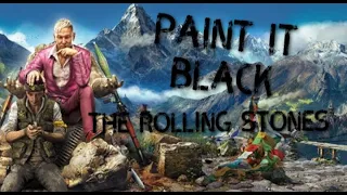 Far Cry 4 /GMV/ The Rolling Stones - Paint It Black