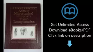 Download Atlas of Microsurgical Composite Tissue Transplantation, 1e [P.D.F]