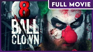 8 Ball Clown | Horror | Suspense | Killer Clown | FULL ENGLISH MOVIE