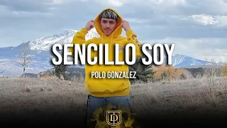 Sencillo Soy - Polo Gonzalez - LETRA 🔥🔥