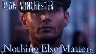 Dean Winchester – Nothing Else Matters [AngelDove]