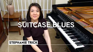 SUITCASE BLUES | Stephanie Trick