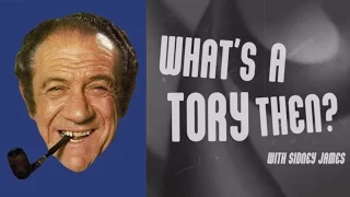 Sid James Explains The Conservative Party