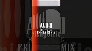 #Shorts Avicii - Rapture (Pricky Remix) Coming Soon