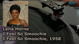 Lena Horne - I Feel So Smoochie, 1958 (Vinyl Video, UHD, 4K, 24bit/96kHz)