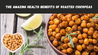 HEALTH benefits of roasted CHICKPEAS #healthyeating