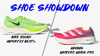 SHOE SHOWDOWN: NIKE Vaporfly Next % VS ADIDAS Adizero ADIOS Pro