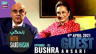 Zindagi With Sajid Hasan | Bushra Ansari | 4th June 2021 | ARY Zindagi