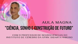 Aula Magna "Ciência, Sonho e Construção de Futuro"