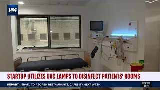 Israeli hospitals use UVC lamps to sanitize COVID-19 patient rooms