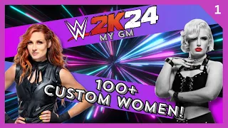 S2 Part 1 WWE 2k24 Women Only GM Mode: We add 100+ Community Creations for an Incredible Draft!