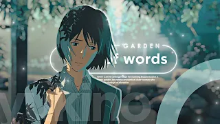 The Garden of words (Kotonoha no Niwa) EDIT (AMV) - keshi - right here (4K 60FPS)