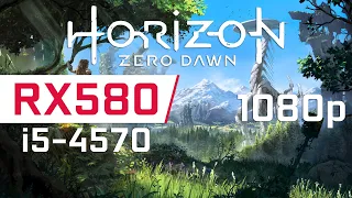 Horizon Zero Dawn | RX580 + i5-4570