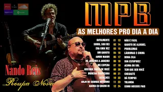 MPB e Rock As Melhores 70s 80s 90s💎MPB pro Dia a Dia💎Nando Reis - Roupa Nova - Maria Gadú - Cazuza