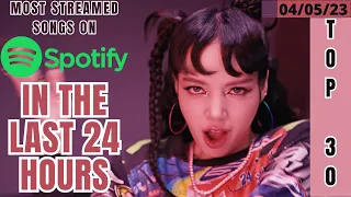 [TOP 30] MOST STREAMED SONGS BY KPOP ARTISTS ON SPOTIFY IN THE LAST 24 HOURS | 4 MAY 2023