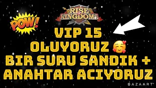 Vip 15 Oluyoruz 😍 Envai Çeşit Anahtar ve Kutu Açılışlarıyla - Rise of Kingdoms