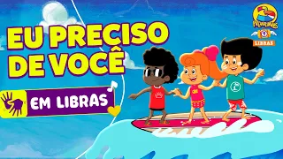 Eu Preciso de Você - 3 Palavrinhas - Libras Volume 7