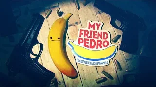 MY FRIEND PEDRO, TAKE FLIGHT! (PC GAMEPLAY)