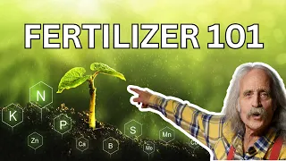 Beginner's Guide to Understanding Fertilizers and Nutrients for Plants from the Old School Grower