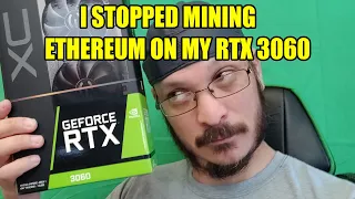 I Stopped Mining Ethereum on my RTX 3060 LHR Ver 2