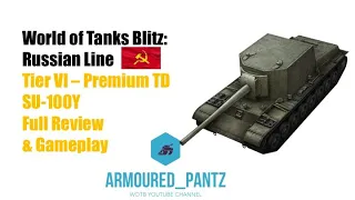 World of Tanks Blitz: Premium Tank - SU 100Y TD Complete Guide