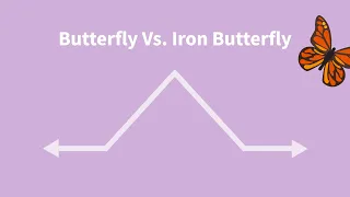 Butterfly Vs. Iron Butterfly