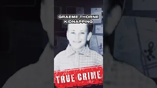 The Graeme Thorne Kidnapping #truecrime #shorts