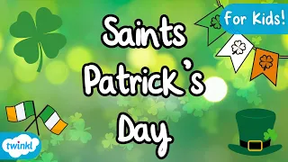 What is St. Patrick’s Day? | How to Celebrate St. Patrick’s Day for Kids