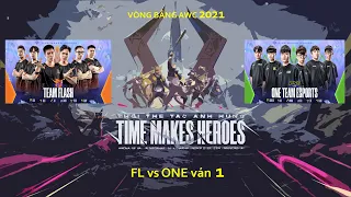 FL vs ONE ván 1 | VÒNG BẢNG B | Team Flash vs ONE Team - AIC 2021 - Ngày 03/12/2021