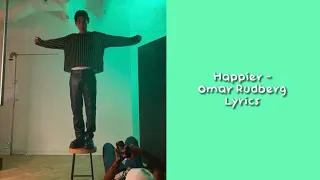 Happier - Omar Rudberg Lyrics