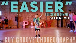 "Easier" | @5sos @seeb | @GuyGroove Choreography