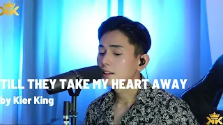 TILL THEY TAKE MY HEART AWAY | CLAIR MARLO | Kier King Live Cover