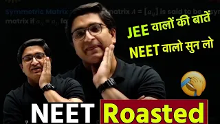 NEET वालों सुन लो JEE वालों की बातें 😱 | Sachin Sir Roasted  | Physicswallah | PW Motivation