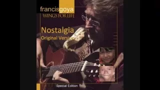 Nostalgia Original Version - Francis Goya