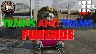 Train and Tram Glitch Funtage - GTA V Online