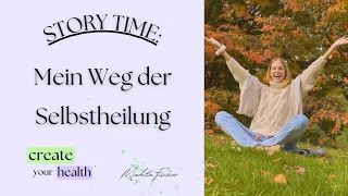 Storytime: Mein Weg der Selbstheilung - von chronischen Entzündungen und Endometriose befreien