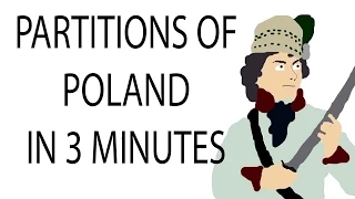 Partitions of Poland | 3 Minute History