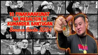 TOP 10 PINAKAMAKUNAT NA MEDALYON NI KUMANDER BANTUGAN : SEMANA SANTA 2024 : BYERNES SANTO : TESTING