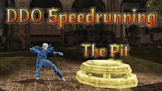 DDO SpeedRunning - The Pit - Any% Solo