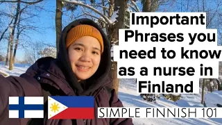 Simple Finnish 101 # 9 : Important phrases you need to know as a nurse in Finland